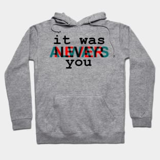 itwasyou Hoodie